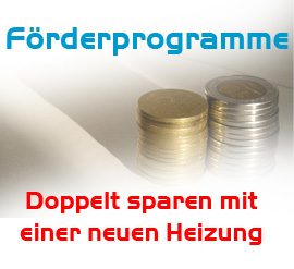 Förderprogramme - Doppelt sparen mit einer neuen Heizung