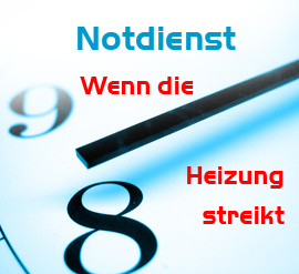 24 Stunden Notdienst - Wenn die Heizung streikt